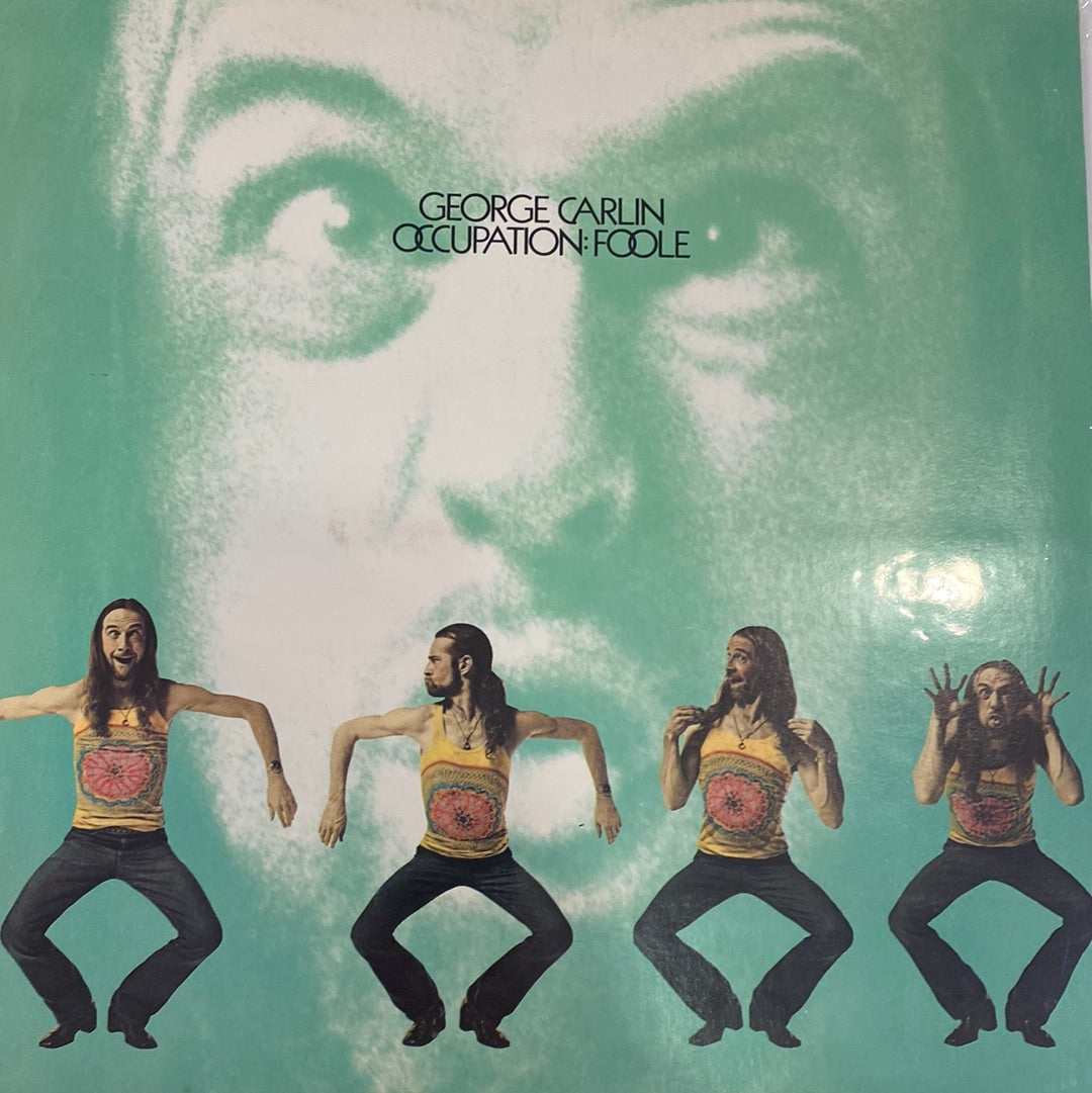 George Carlin - Occupation:Foole