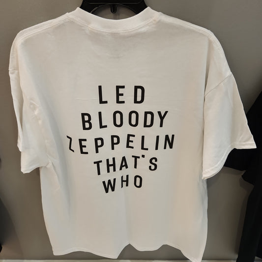 T-Shirt - Led Bloody Zeppelin That's Who