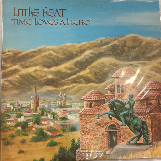 Little Feat - Time Loves a Hero